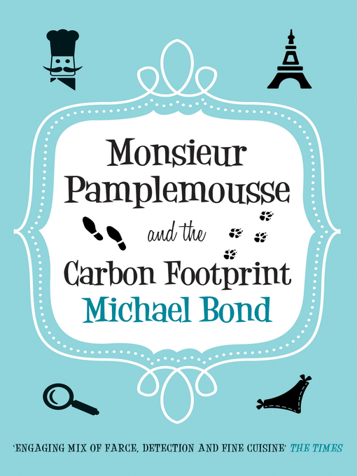 Title details for Monsieur Pamplemousse and the Carbon Footprint by Michael Bond - Available